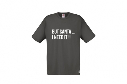 ZO Combat Junkie Christmas T-Shirt 'Santa I NEED It' (Grey) - Size Small - &copy; Copyright Zero One Airsoft