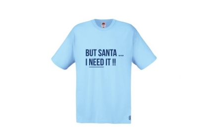 ZO Combat Junkie Christmas T-Shirt 'Santa I NEED It' (Blue) - Size Extra Large - &copy; Copyright Zero One Airsoft