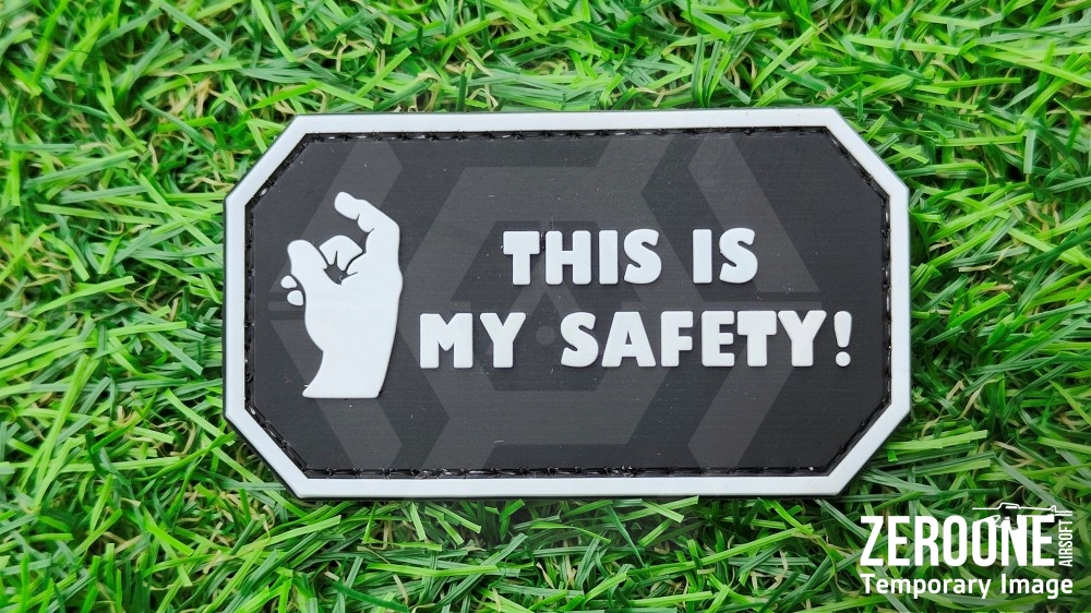 ZO PVC Velcro Patch "This Is My Safety" - Main Image © Copyright Zero One Airsoft
